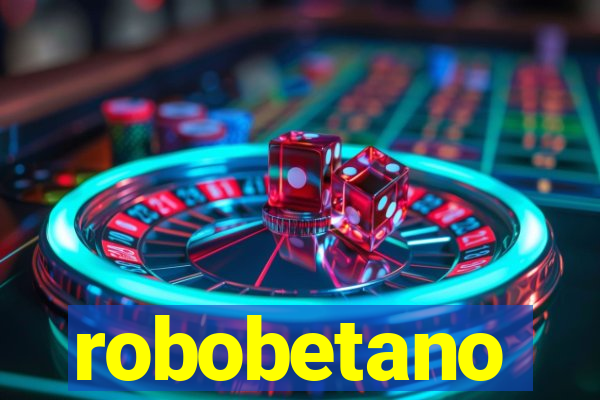 robobetano