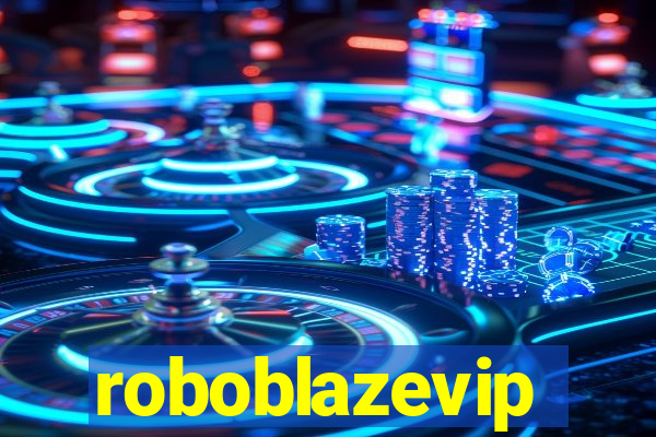 roboblazevip