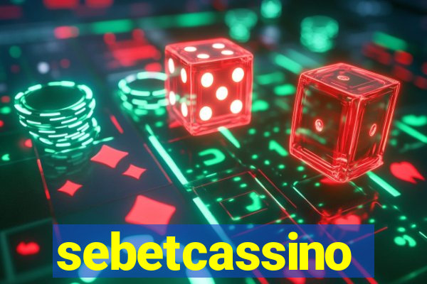 sebetcassino