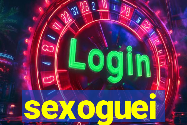 sexoguei