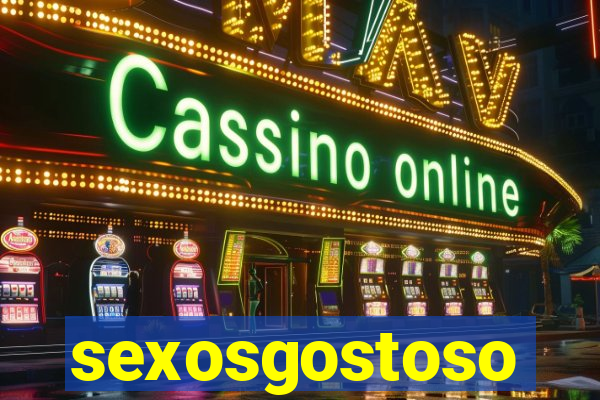 sexosgostoso