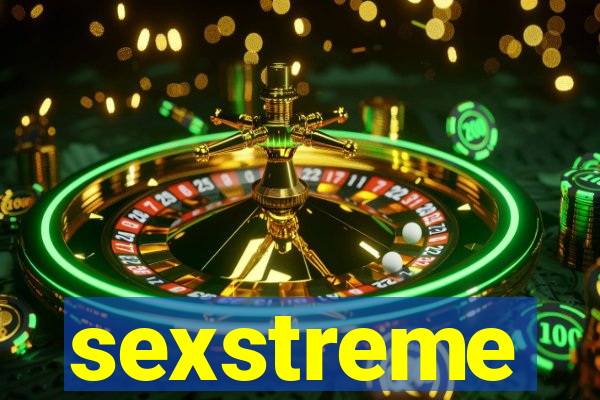 sexstreme