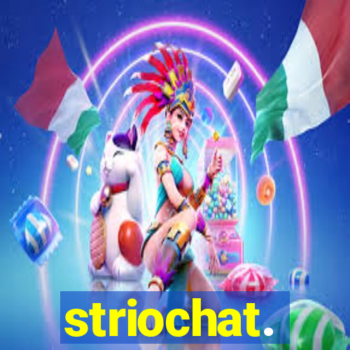 striochat.