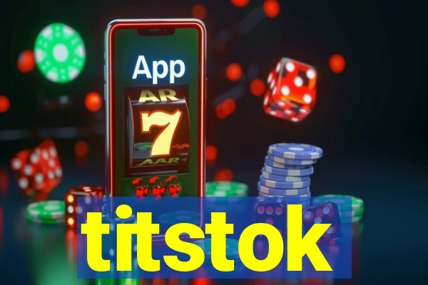 titstok