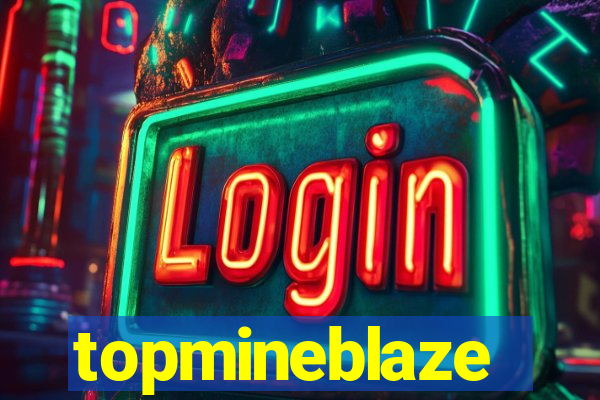 topmineblaze