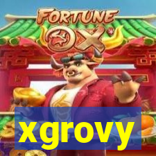 xgrovy